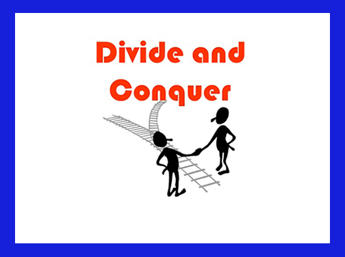 [Graphic of divide and conquer]
